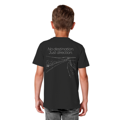 No destination. Just direction. - Kids Bio T-Shirt