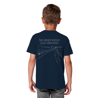 No destination. Just direction. - Kids Bio T-Shirt