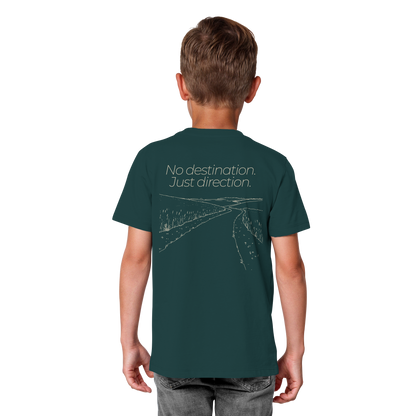 No destination. Just direction. - Kids Bio T-Shirt