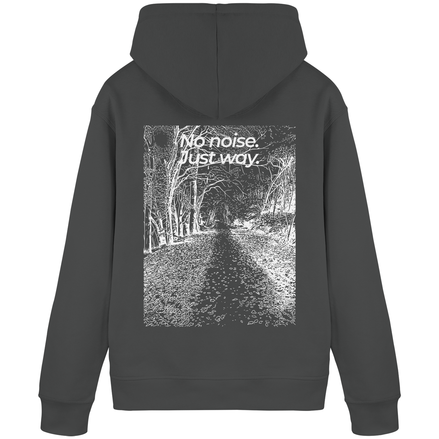 Waldweg - No noise. Just way. - Unisex Bio Basic Hoodie