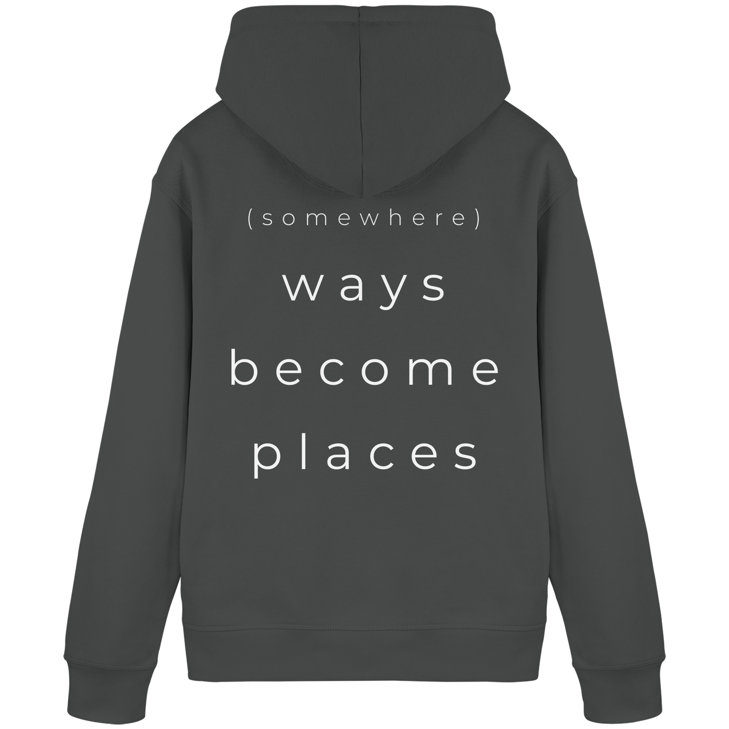 (somewhere) ways become places - Unisex Bio Basic Hoodie