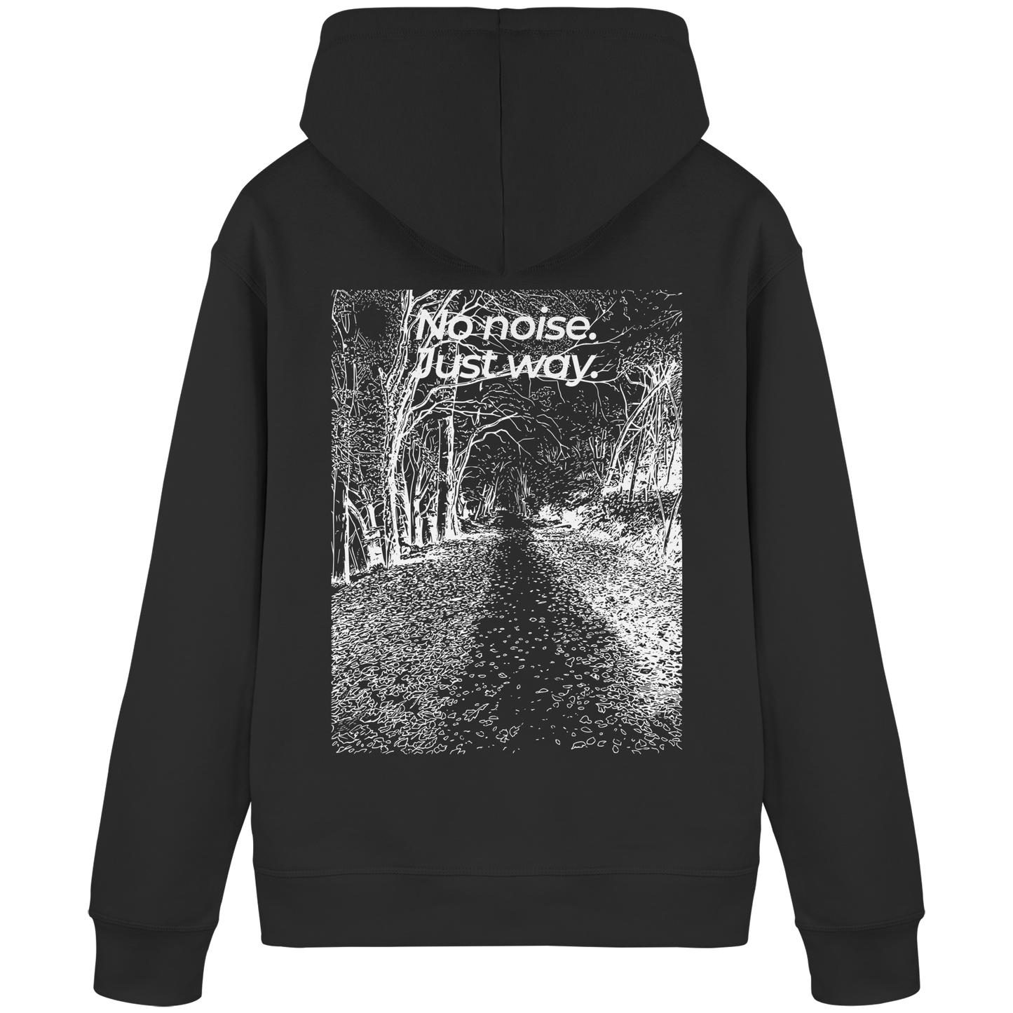 Waldweg - No noise. Just way. - Unisex Bio Basic Hoodie
