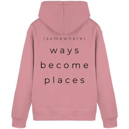 (somewhere) ways become places - Unisex Bio Basic Hoodie