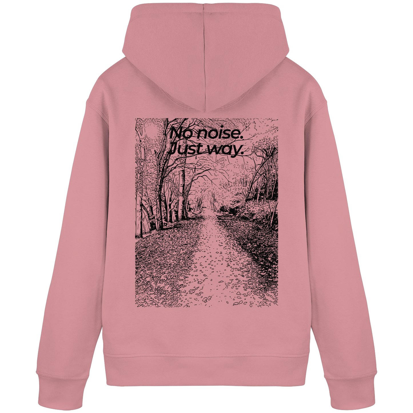 Waldweg - No noise. Just way. - Unisex Bio Basic Hoodie