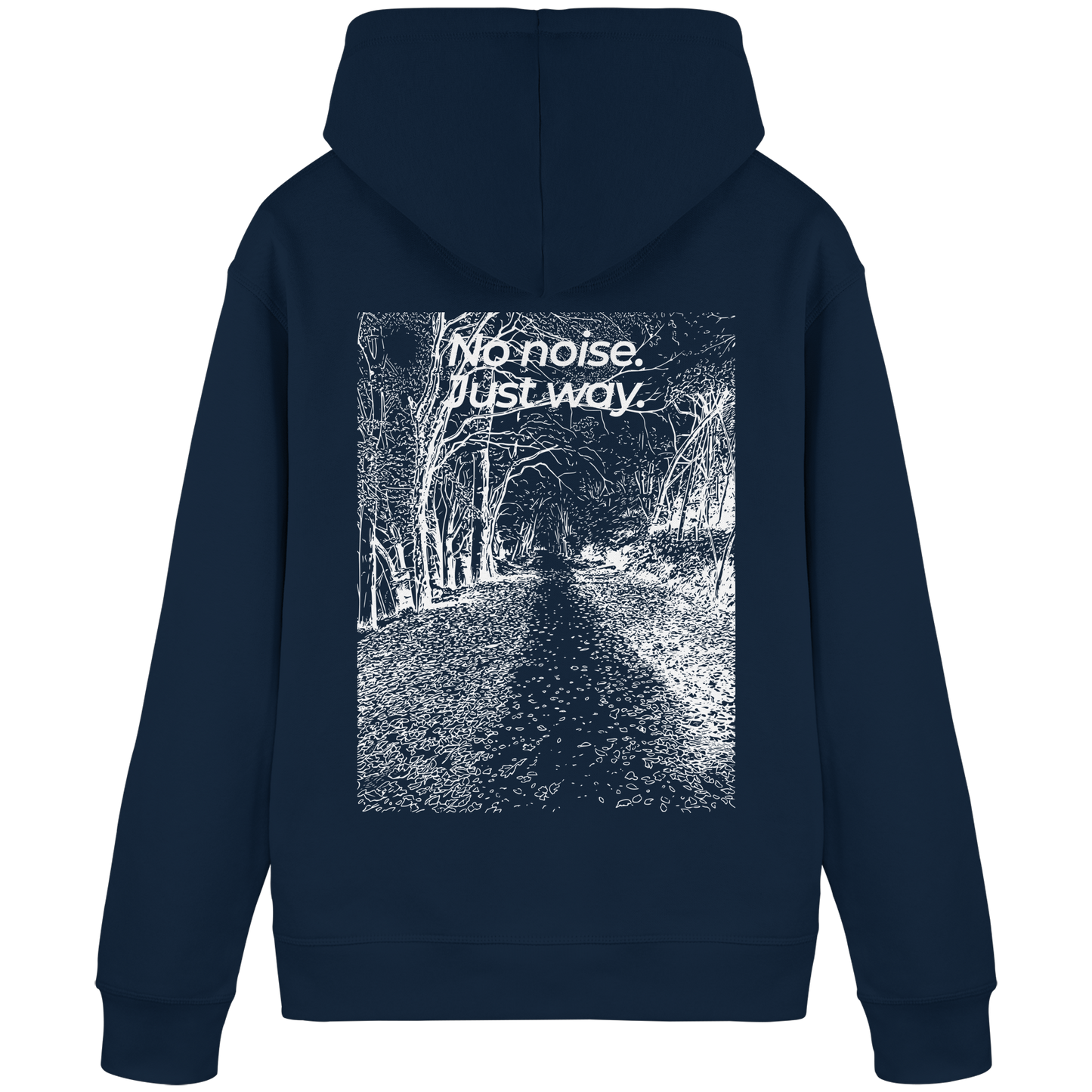Waldweg - No noise. Just way. - Unisex Bio Basic Hoodie