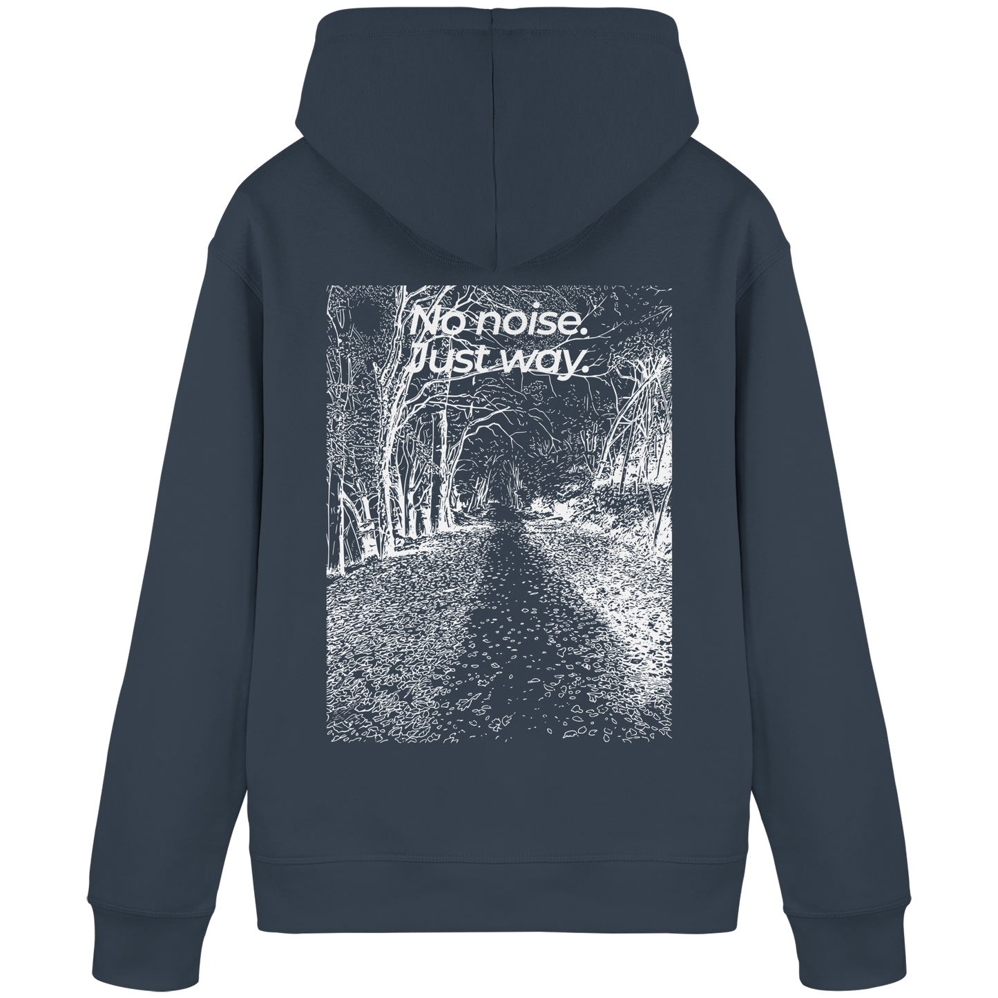 Waldweg - No noise. Just way. - Unisex Bio Basic Hoodie