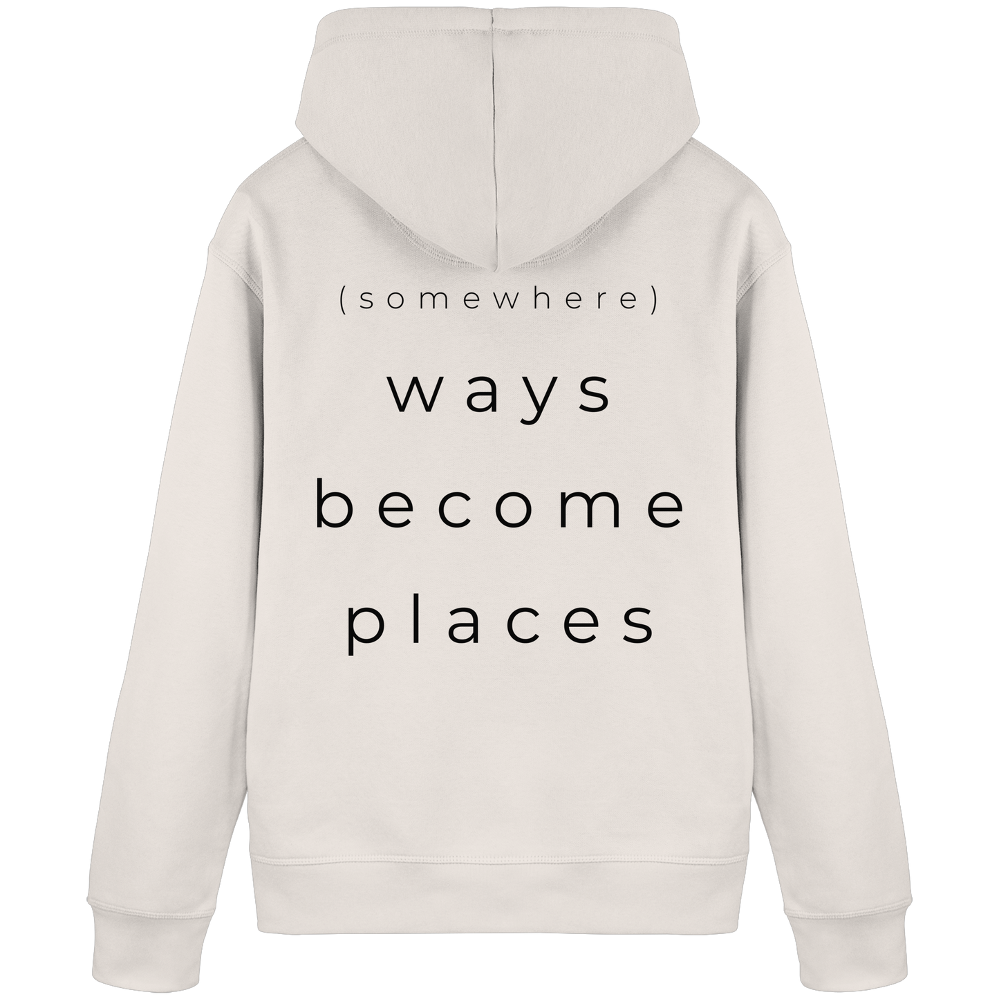 (somewhere) ways become places - Unisex Bio Basic Hoodie