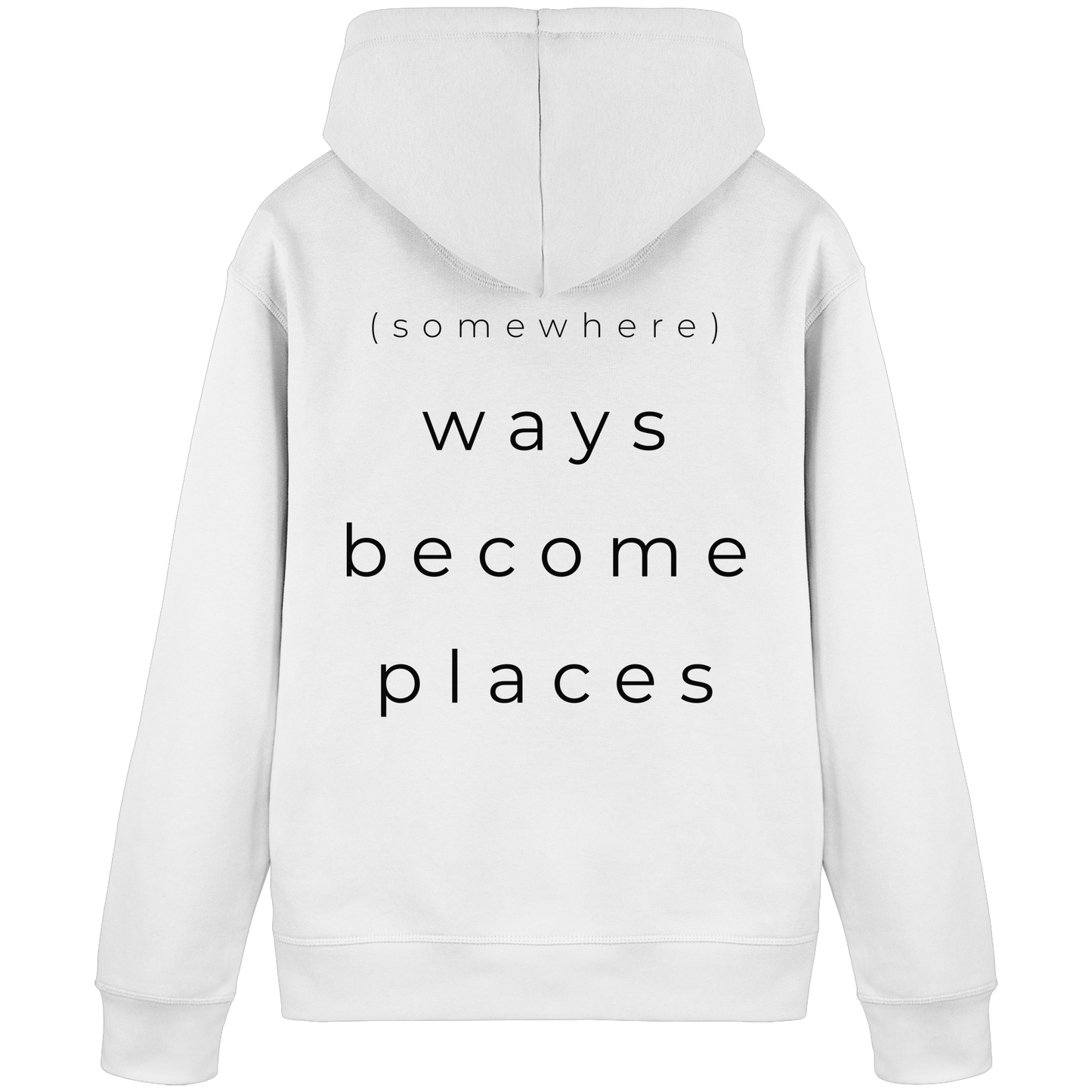 (somewhere) ways become places - Unisex Bio Basic Hoodie