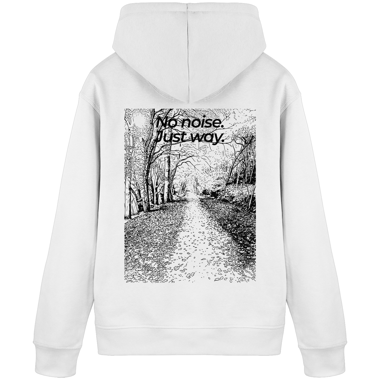 Waldweg - No noise. Just way. - Unisex Bio Basic Hoodie