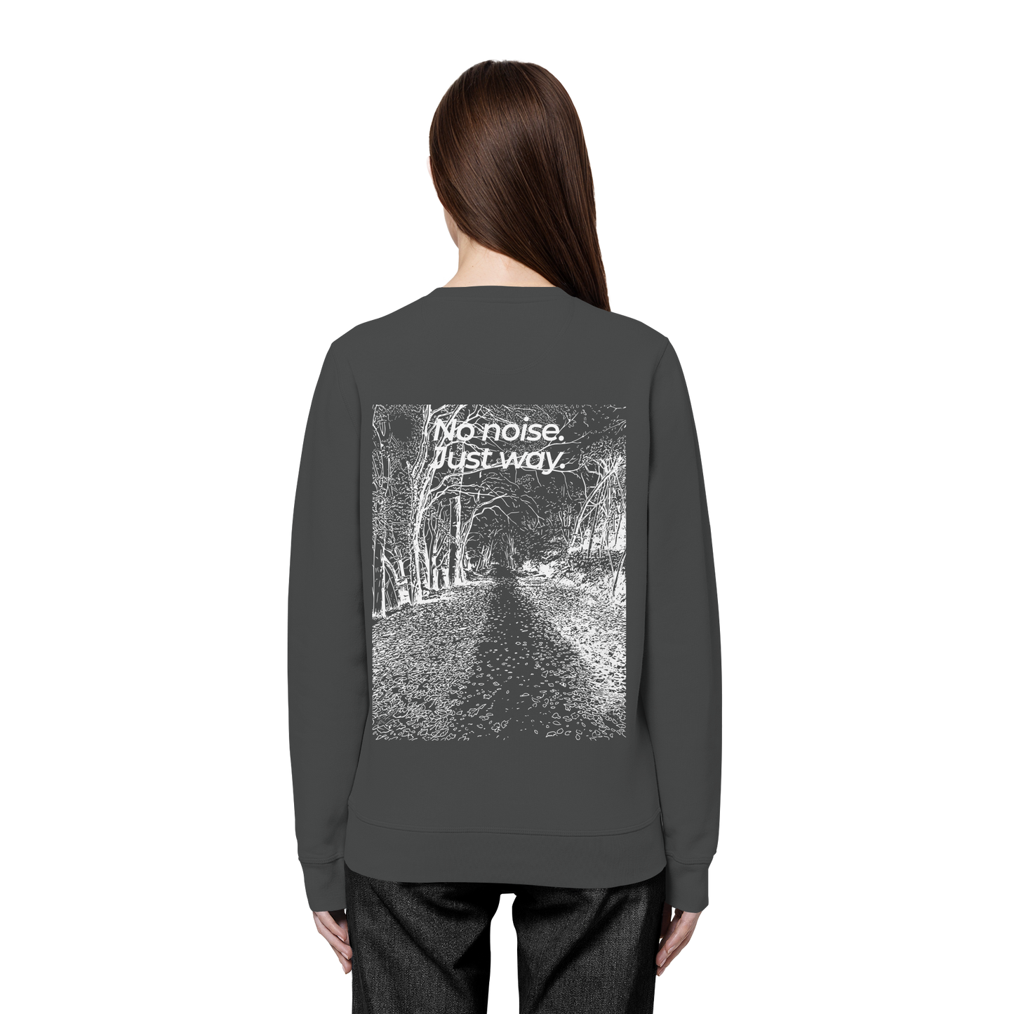 Waldweg - No noise. Just way. - Unisex Bio Basic Sweatshirt