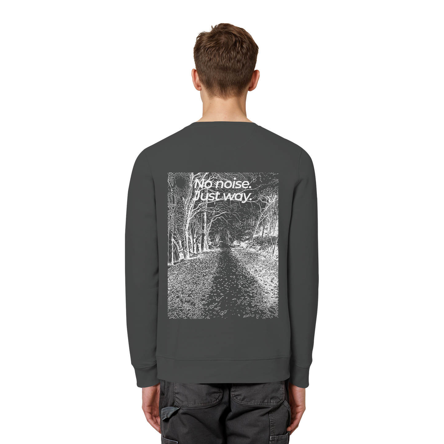 Waldweg - No noise. Just way. - Unisex Bio Basic Sweatshirt
