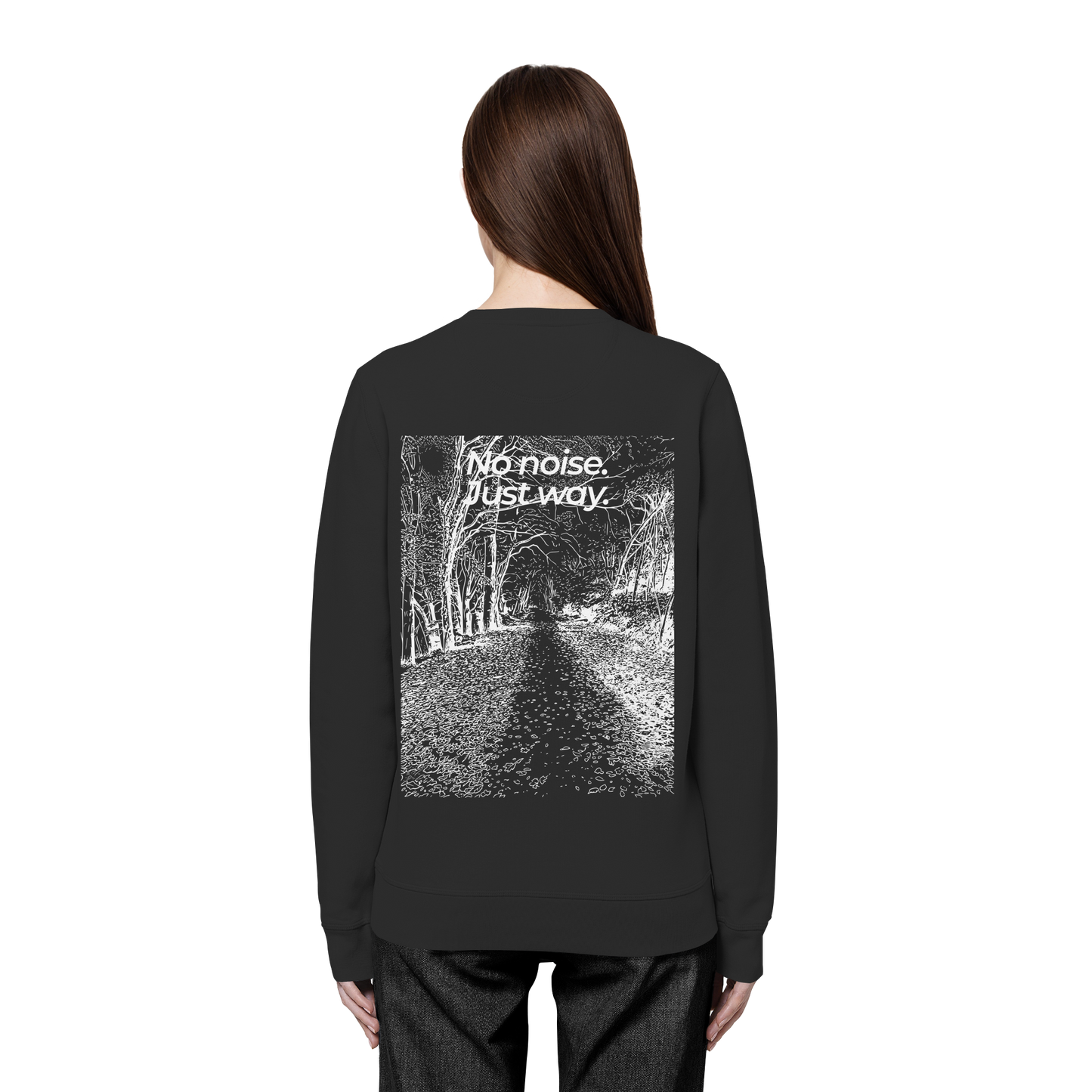 Waldweg - No noise. Just way. - Unisex Bio Basic Sweatshirt