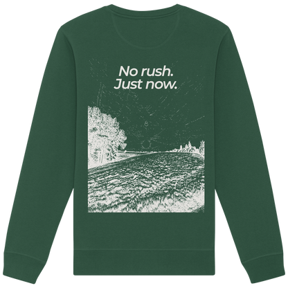 Grüne Wiese - No rush. Just now. - Unisex Bio Basic Sweatshirt