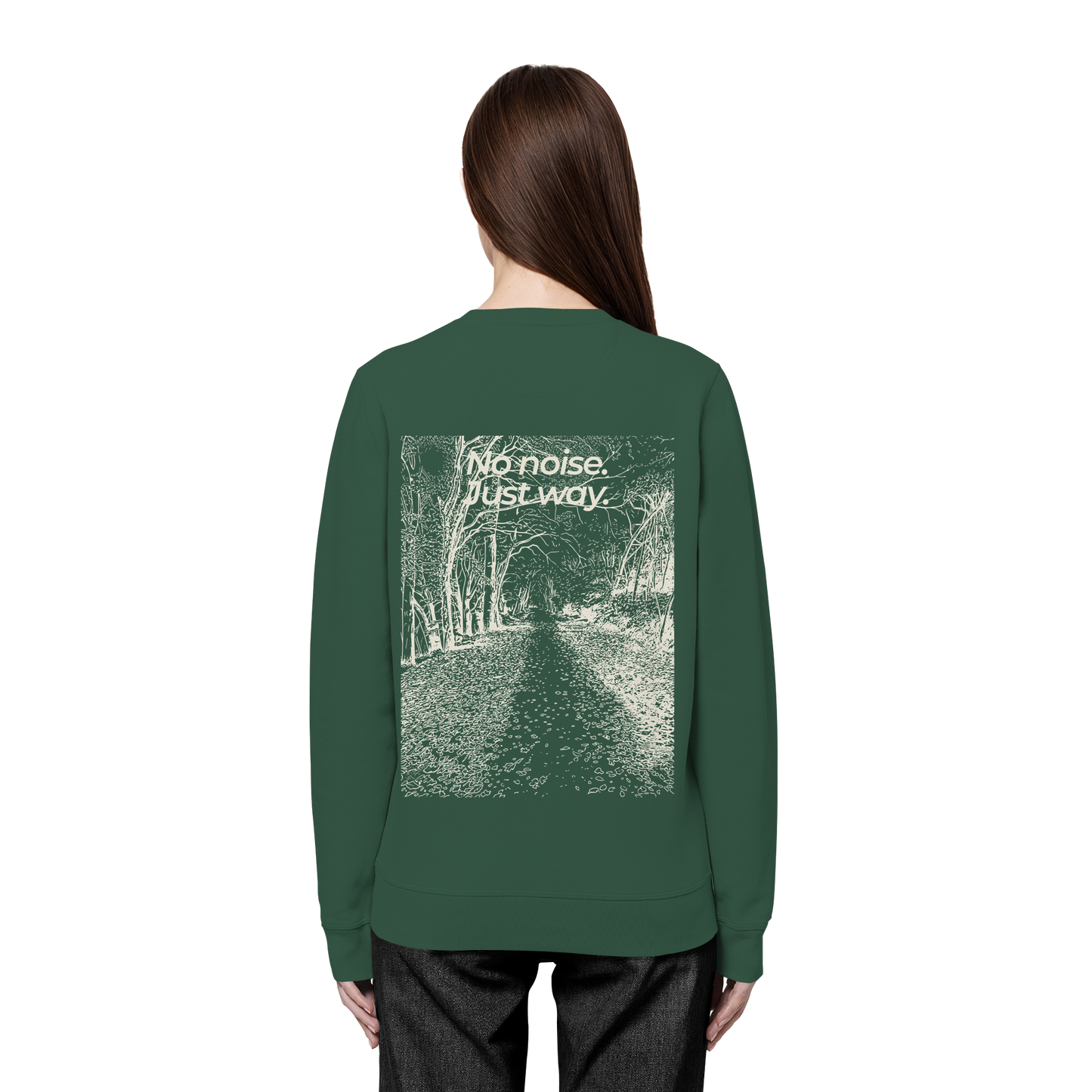 Waldweg - No noise. Just way. - Unisex Bio Basic Sweatshirt