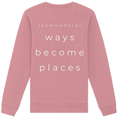 (somewhere) ways become places - Unisex Bio Basic Sweatshirt