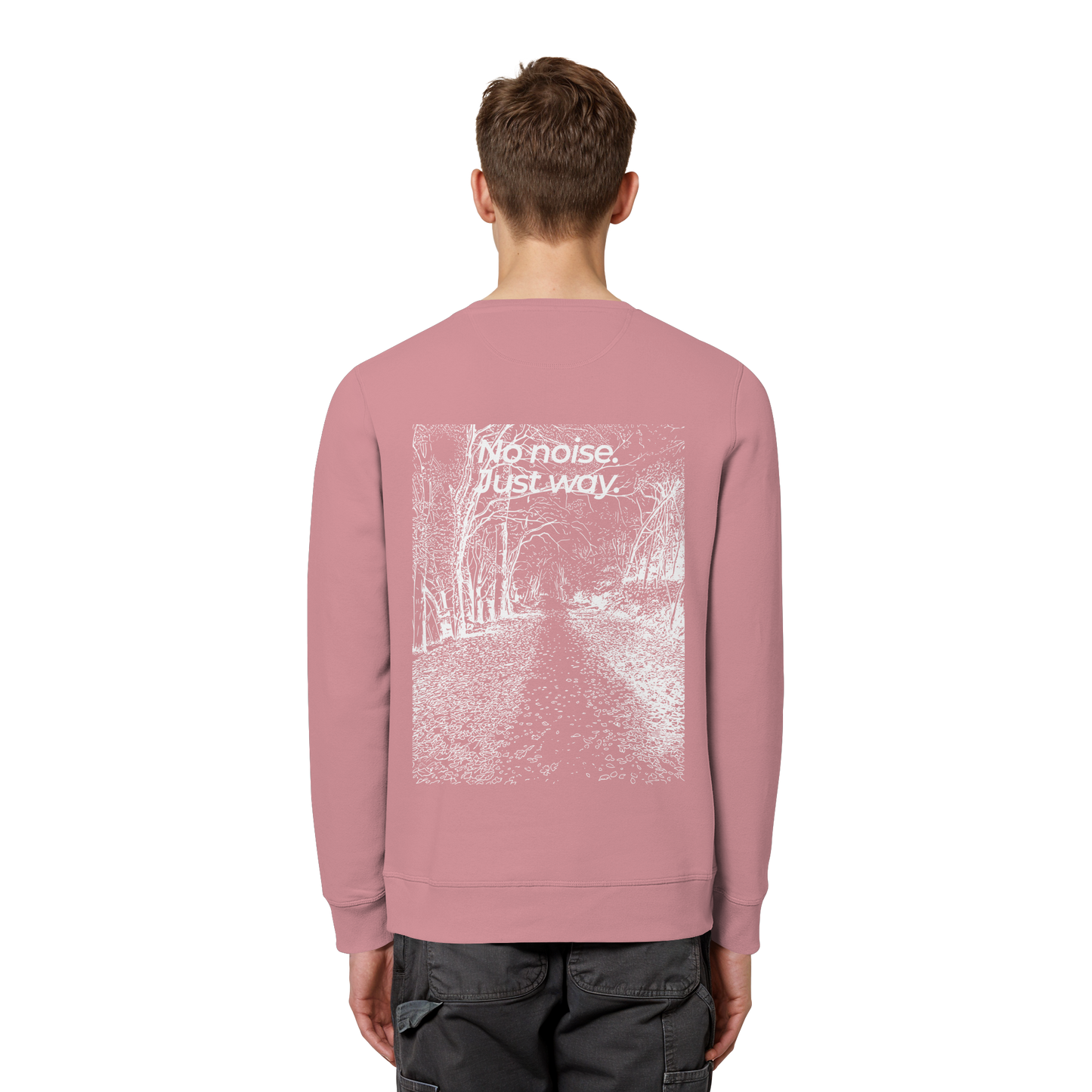 Waldweg - No noise. Just way. - Unisex Bio Basic Sweatshirt