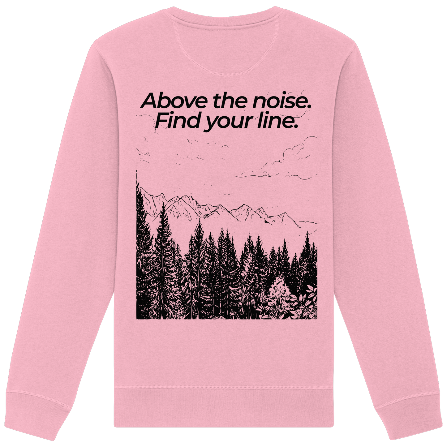 Berggipfel - Above the noise. Find jour line. - Unisex Bio Basic Sweatshirt