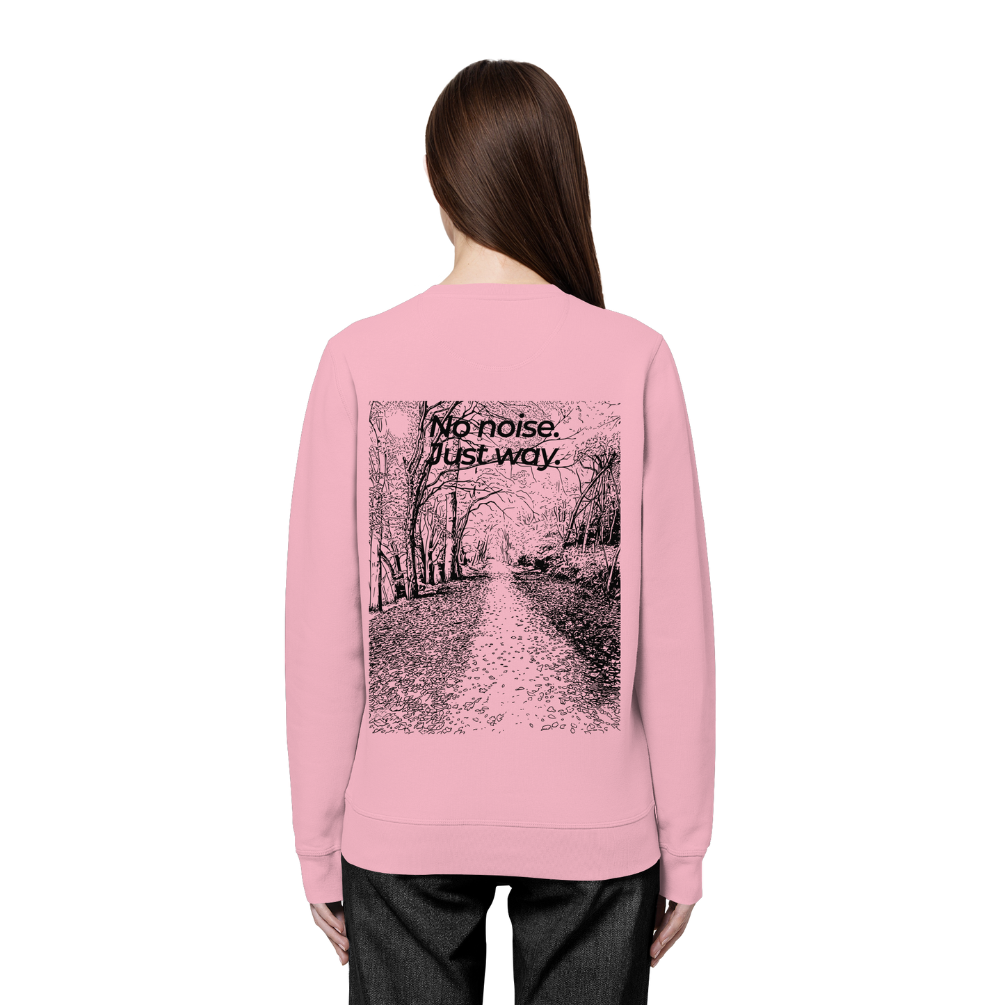 Waldweg - No noise. Just way. - Unisex Bio Basic Sweatshirt