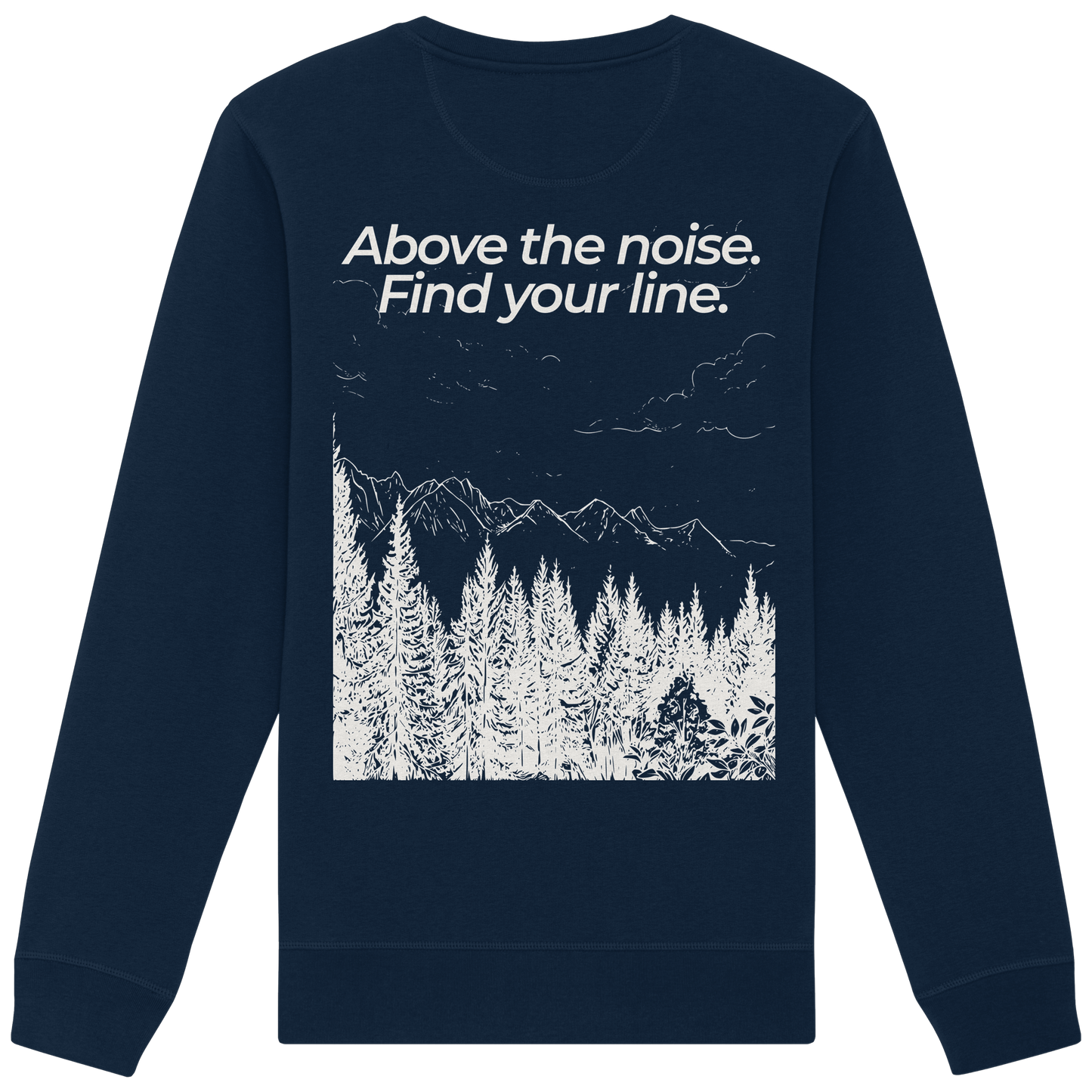 Berggipfel - Above the noise. Find jour line. - Unisex Bio Basic Sweatshirt