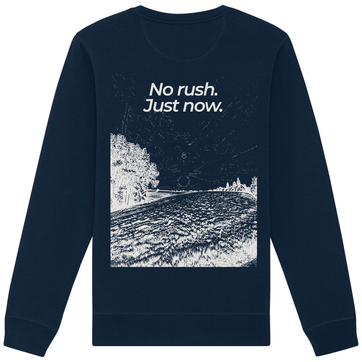 Grüne Wiese - No rush. Just now. - Unisex Bio Basic Sweatshirt