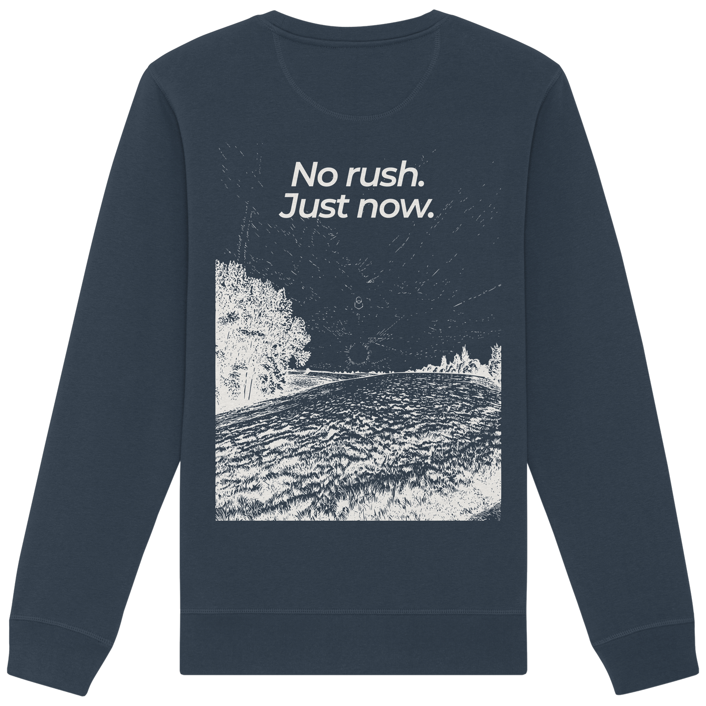 Grüne Wiese - No rush. Just now. - Unisex Bio Basic Sweatshirt