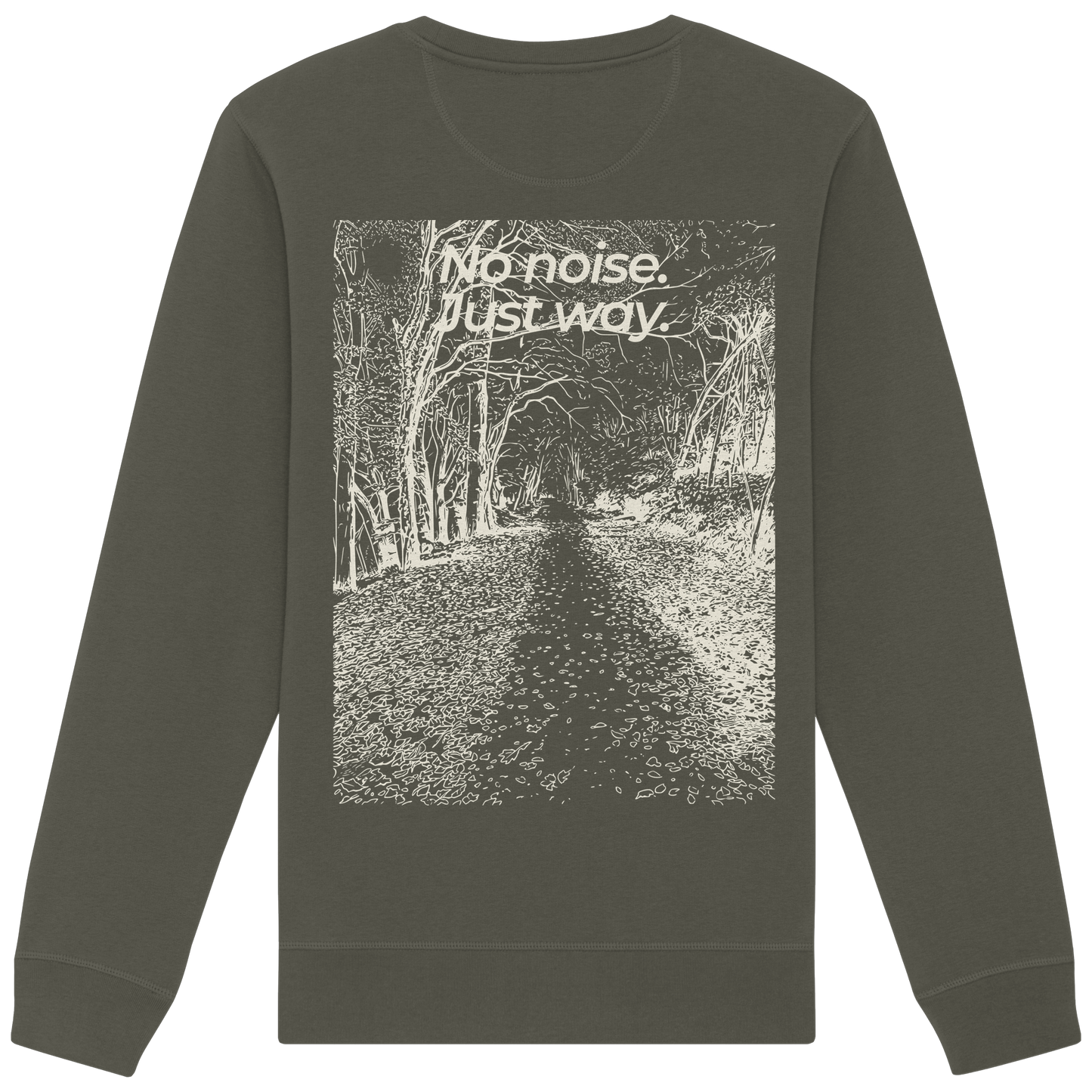 Waldweg - No noise. Just way. - Unisex Bio Basic Sweatshirt