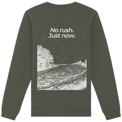 Grüne Wiese - No rush. Just now. - Unisex Bio Basic Sweatshirt