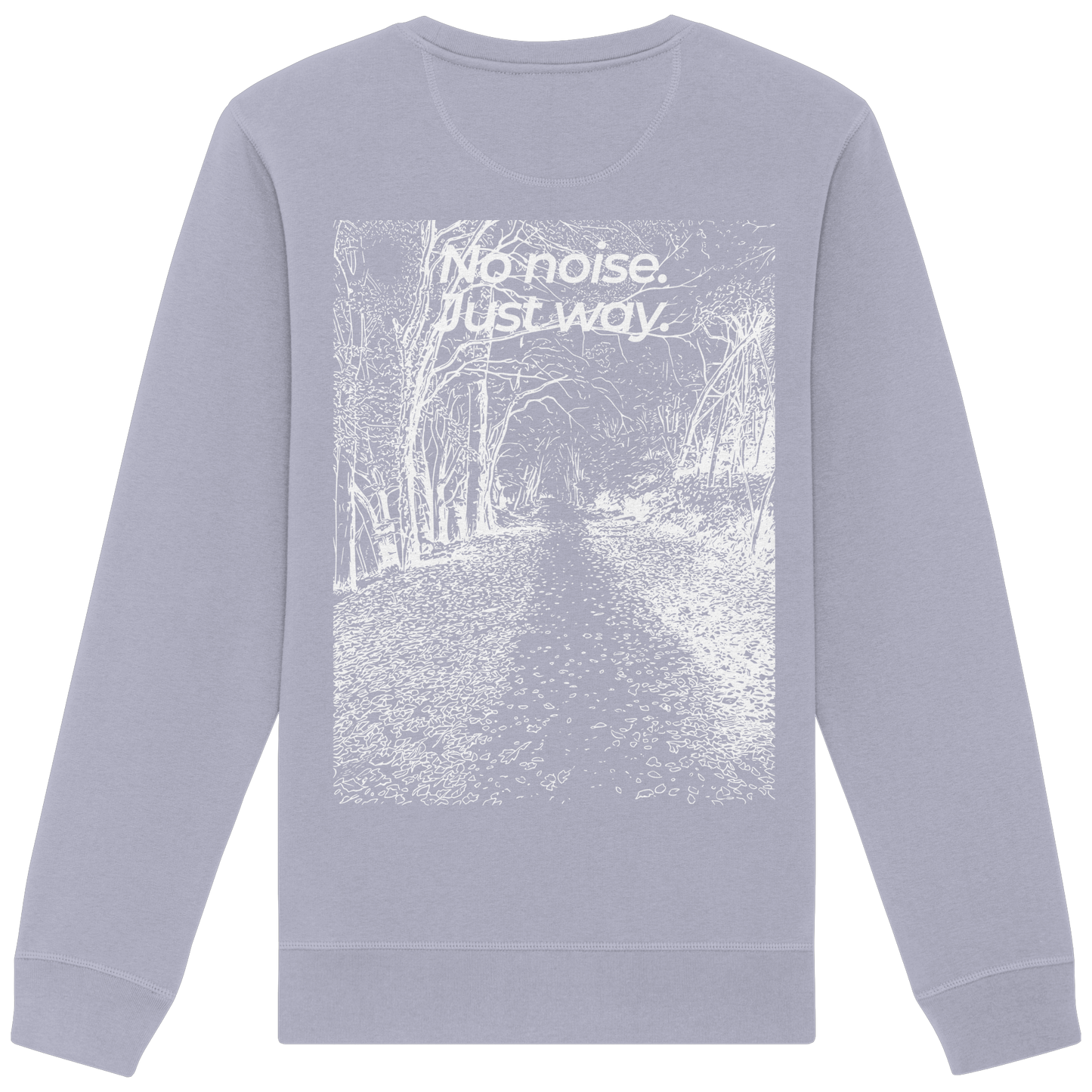 Waldweg - No noise. Just way. - Unisex Bio Basic Sweatshirt