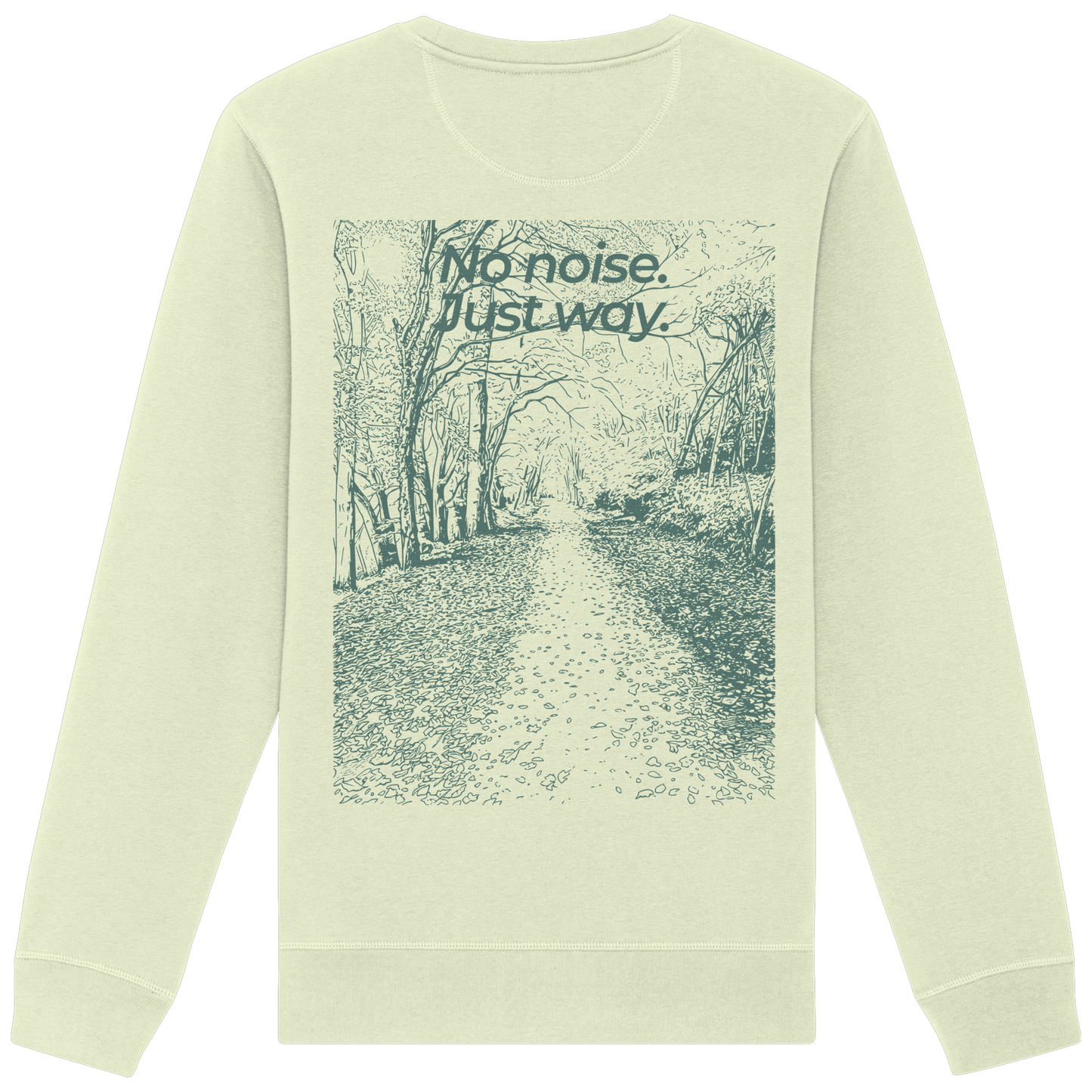 Waldweg - No noise. Just way. - Unisex Bio Basic Sweatshirt