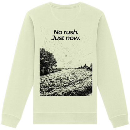 Grüne Wiese - No rush. Just now. - Unisex Bio Basic Sweatshirt