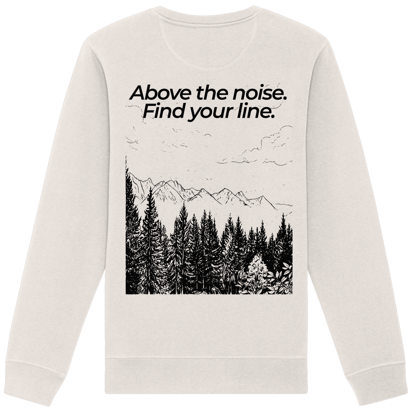 Berggipfel - Above the noise. Find jour line. - Unisex Bio Basic Sweatshirt