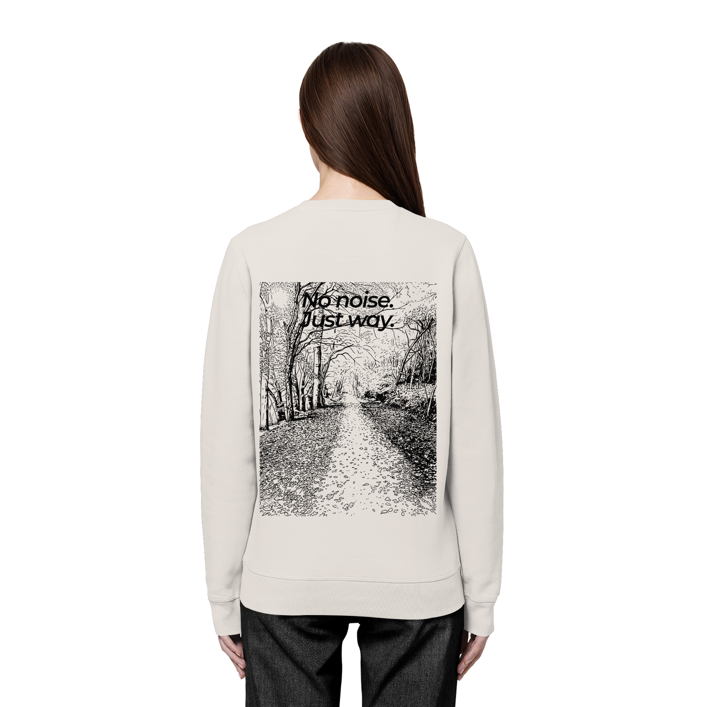 Waldweg - No noise. Just way. - Unisex Bio Basic Sweatshirt