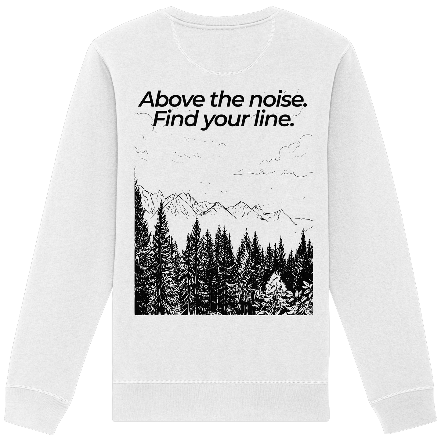 Berggipfel - Above the noise. Find jour line. - Unisex Bio Basic Sweatshirt