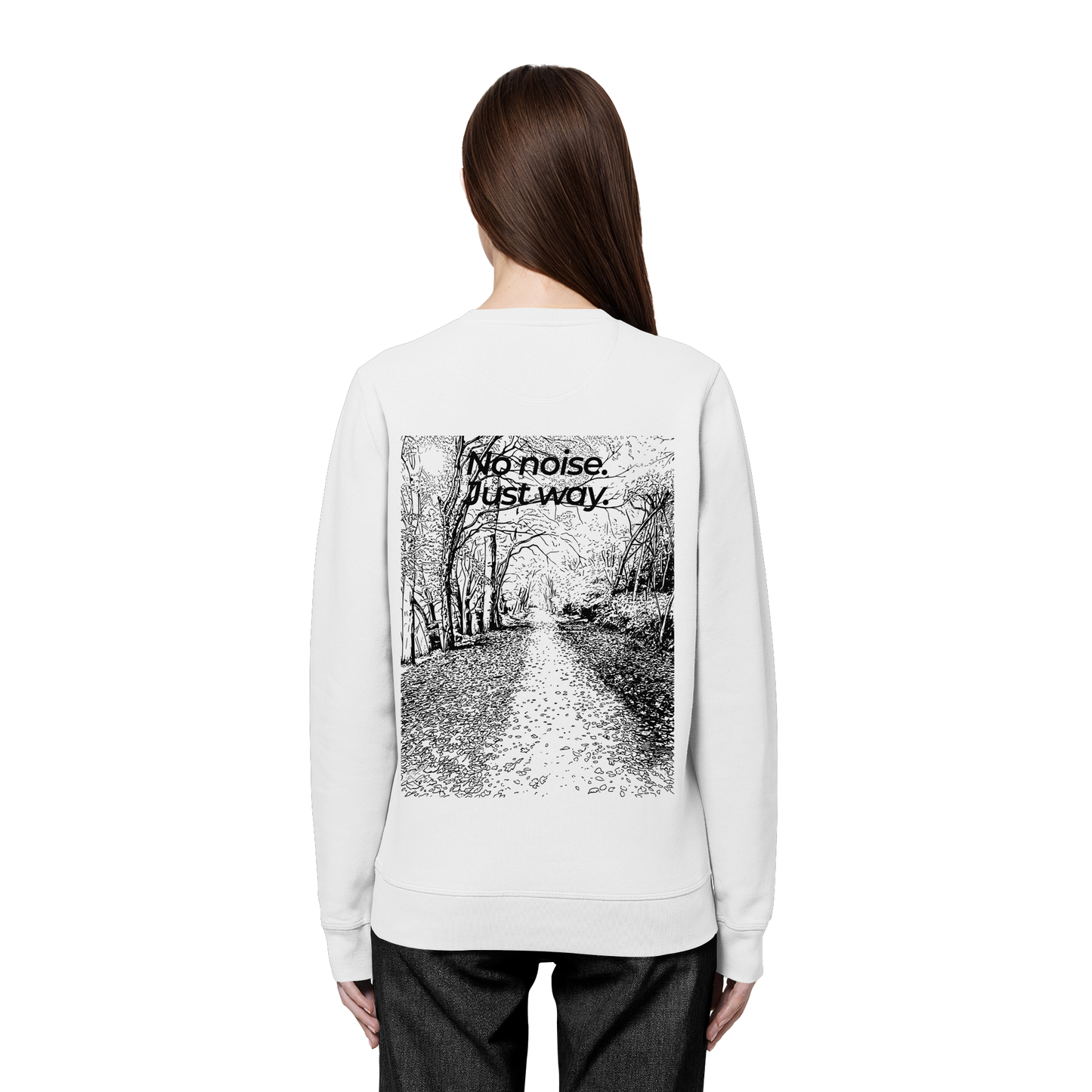 Waldweg - No noise. Just way. - Unisex Bio Basic Sweatshirt