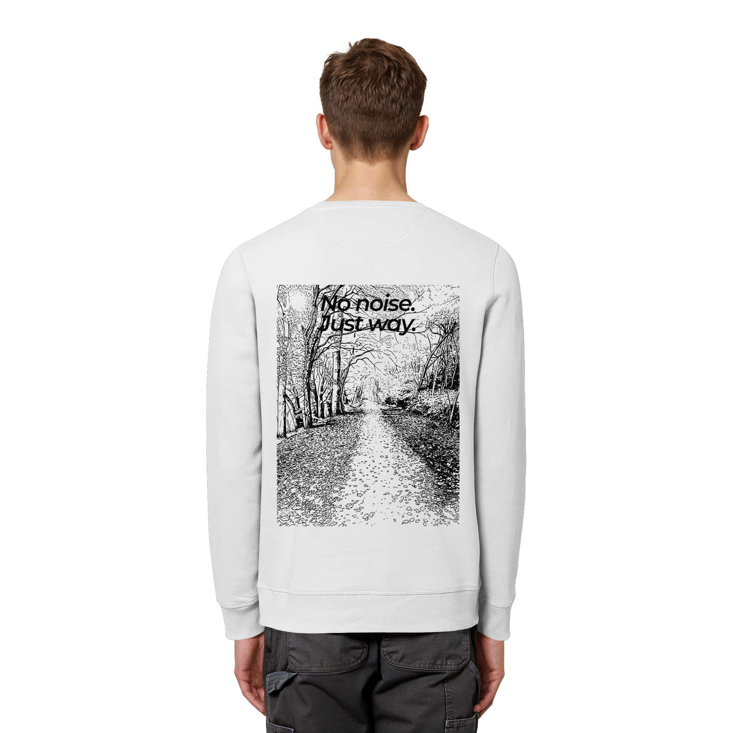 Waldweg - No noise. Just way. - Unisex Bio Basic Sweatshirt