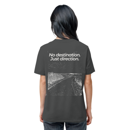 Weg durch die Dünen - No destination. Just direction. - Unisex Bio T-Shirt