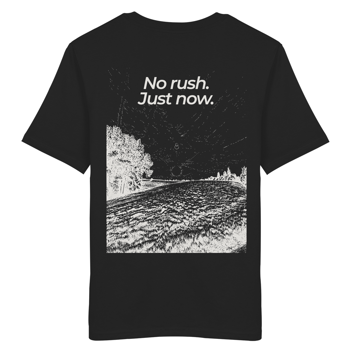 Grüne Wiese - No rush. Just now. - Unisex Bio T-Shirt