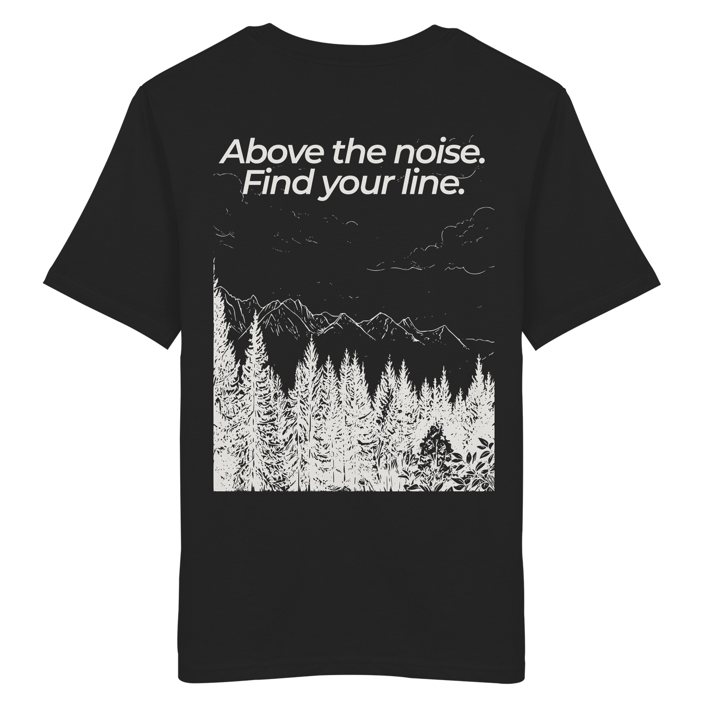 Berggipfel - Above the noise. Find jour line. - Unisex Bio T-Shirt
