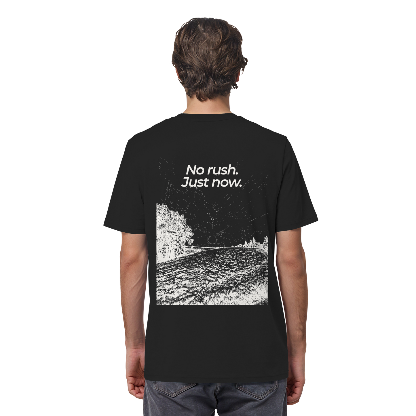 Grüne Wiese - No rush. Just now. - Unisex Bio T-Shirt