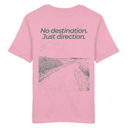 Weg durch die Dünen - No destination. Just direction. - Unisex Bio T-Shirt