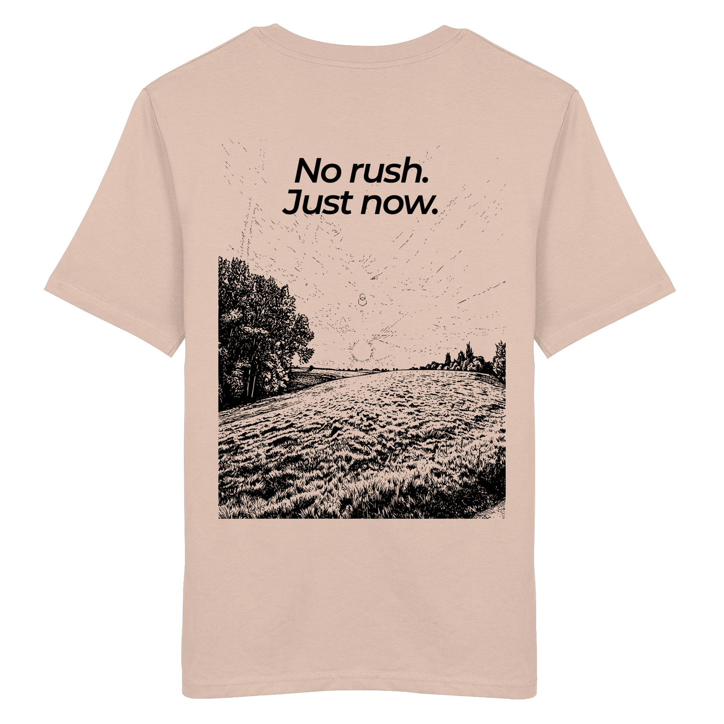 Grüne Wiese - No rush. Just now. - Unisex Bio T-Shirt