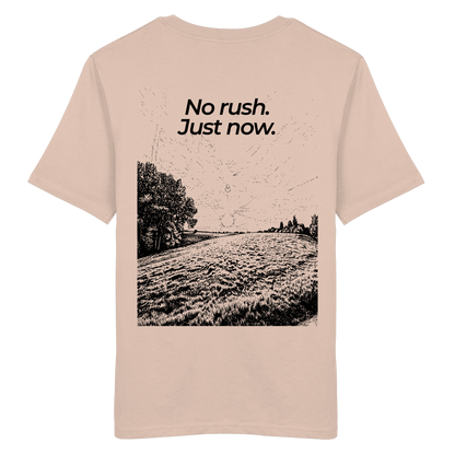 Grüne Wiese - No rush. Just now. - Unisex Bio T-Shirt