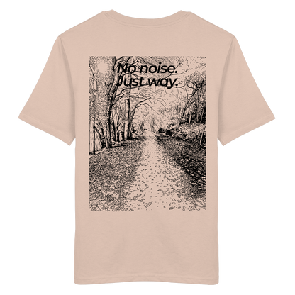 Waldweg - No noise. Just way. - Unisex Bio T-Shirt