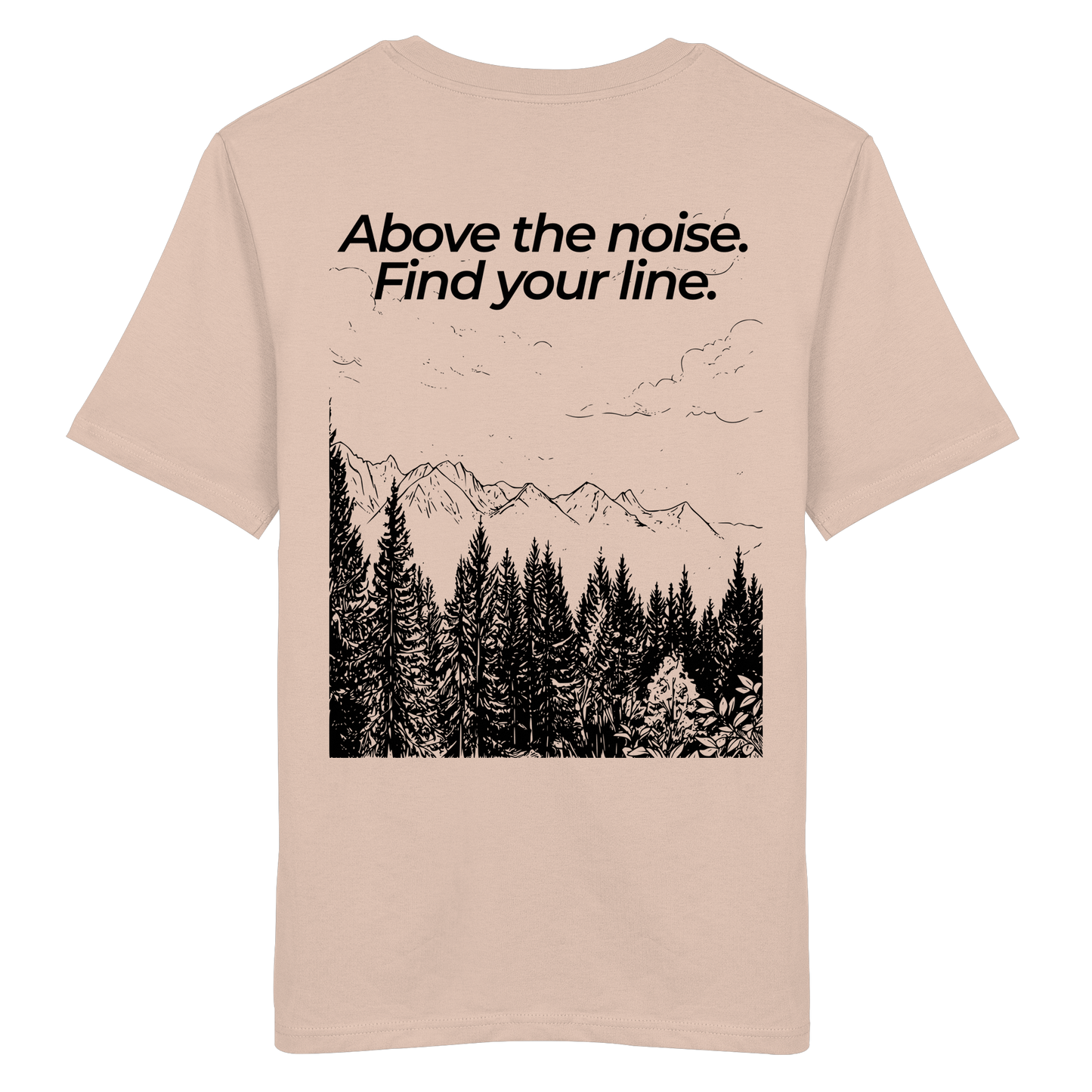 Berggipfel - Above the noise. Find jour line. - Unisex Bio T-Shirt