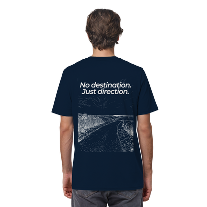 Weg durch die Dünen - No destination. Just direction. - Unisex Bio T-Shirt