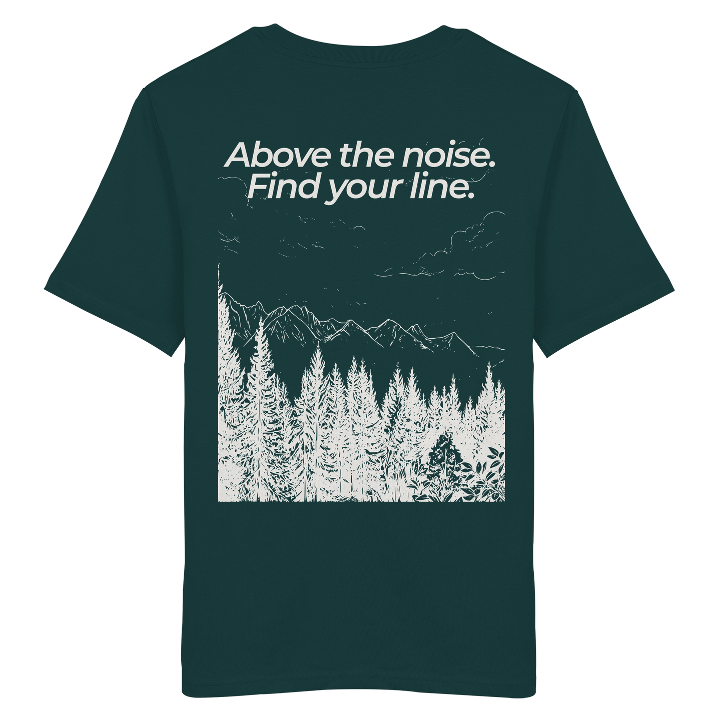 Berggipfel - Above the noise. Find jour line. - Unisex Bio T-Shirt