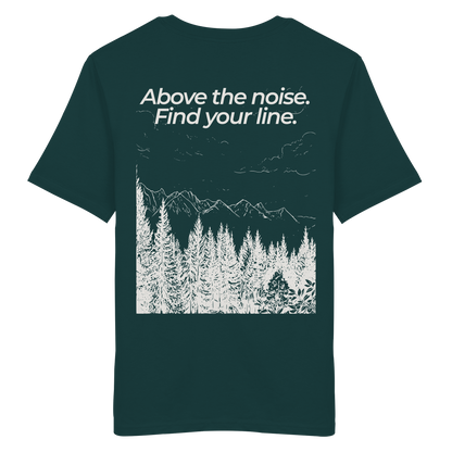 Berggipfel - Above the noise. Find jour line. - Unisex Bio T-Shirt