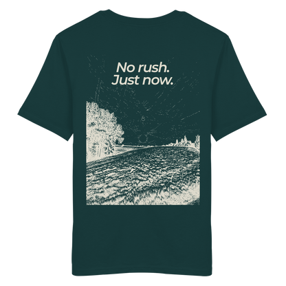 Grüne Wiese - No rush. Just now. - Unisex Bio T-Shirt