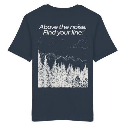 Berggipfel - Above the noise. Find jour line. - Unisex Bio T-Shirt