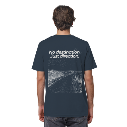 Weg durch die Dünen - No destination. Just direction. - Unisex Bio T-Shirt